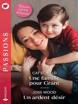 cover image of Une famille pour Grant--Un ardent désir